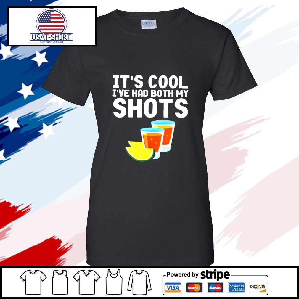 ive had my shots shirt